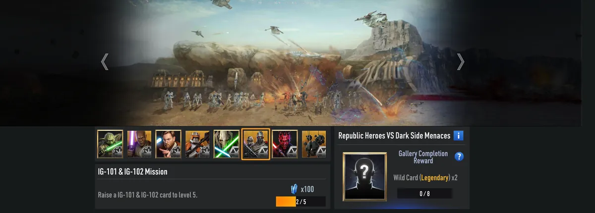 Character Gallery: Republic Heroes VS Dark Side Menaces with eight characters, the IG-101 and IG-102 mission and a Legendary Wild Card x2 completion reward